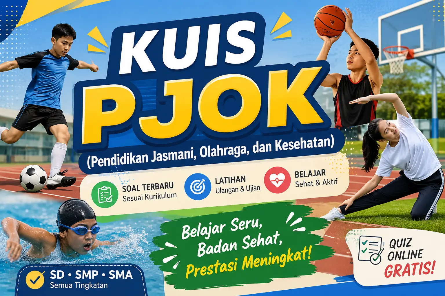 Kuis PJOK (Pendidikan Jasmani, Olahraga, dan Kesehatan)